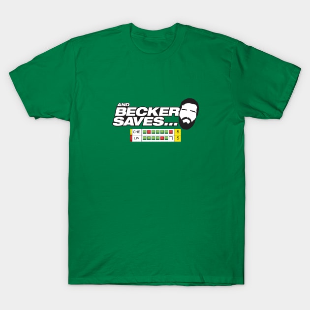 And Becker Saves... T-Shirt by Pete's Place - where the magic happens!